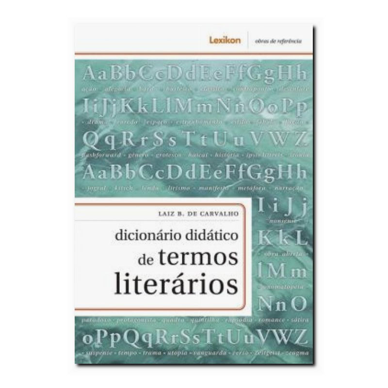 DICIONÁRIO DIDÁTICO DE TERMOS LITERÁRIOS