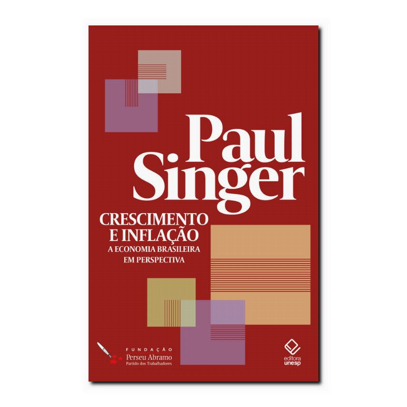 CRESCIMENTO E INFLAÇÃO: A ECONOMIA BRASILEIRA EM PERSPECTIVA