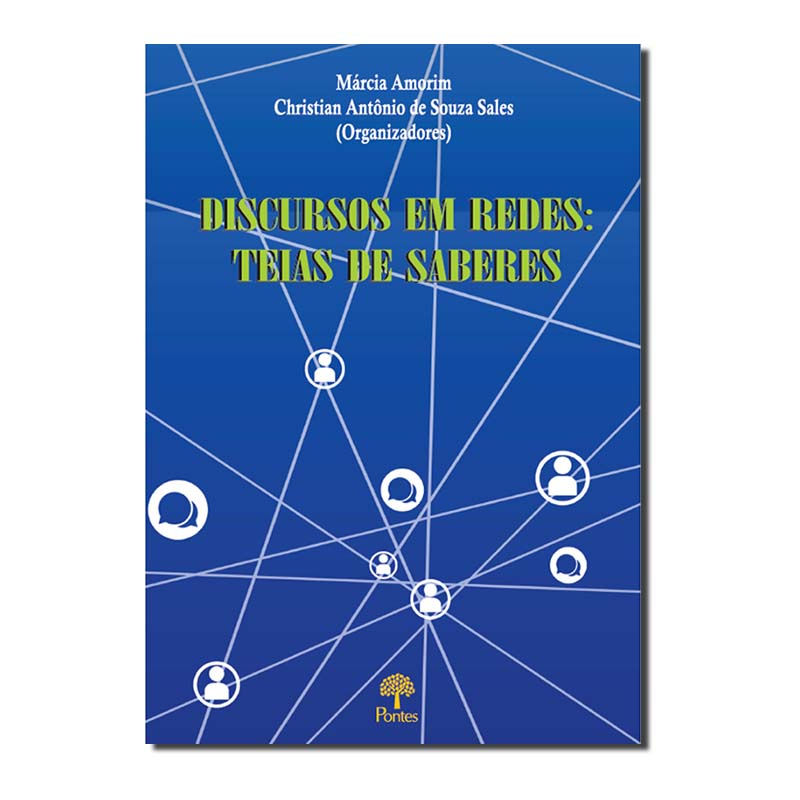 DISCURSOS EM REDES: TEIAS DE SABERES