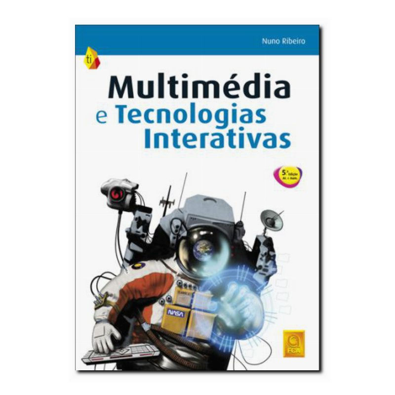 MULTIMÉDIA E TECNOLOGIAS INTERATIVAS-TI (ATUALIZADA)