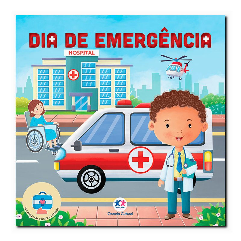 DIA DE EMERGÊNCIA - COM PEÇAS PARTA DESTACAR E BRINCAR