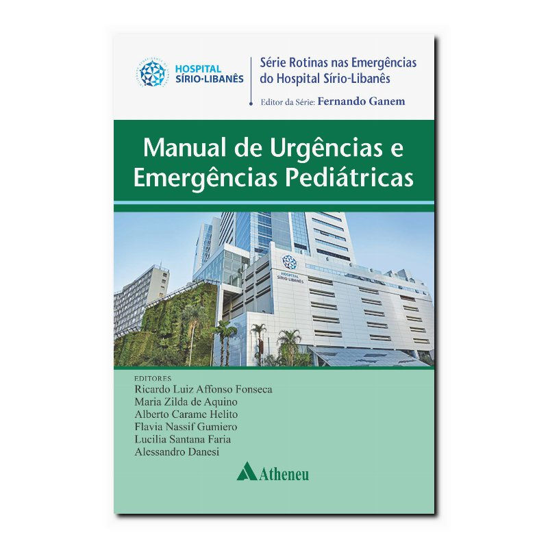 MANUAL DE URGÊNCIAS E EMERGÊNCIAS PEDIÁTRICAS