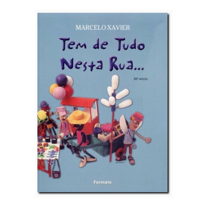 TEM DE TUDO NESTA RUA