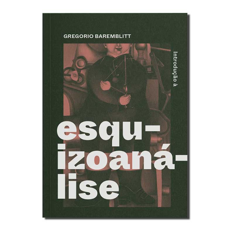 INTRODUÇÃO À ESQUIZOANÁLISE