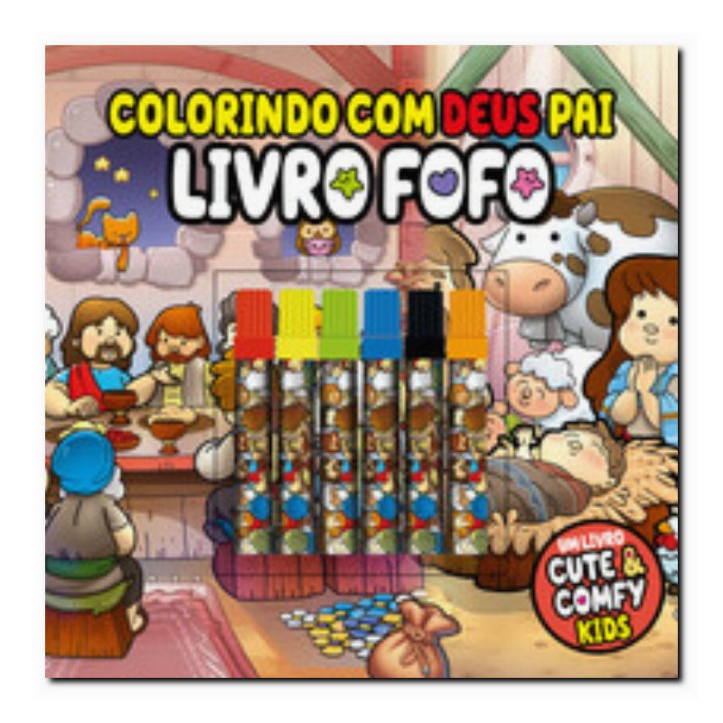 COLORINDO COM DEUS PAI - CUTE & COMFY KIDS - LIVRO FOFO