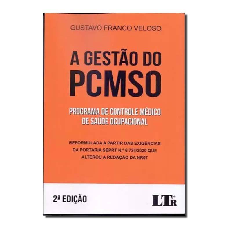 A GESTÃO DO PROGRAMA DE CONTROLE MÉDICO DE SAÚDE OCUPACIONAL (PCMSO): REFORMU...