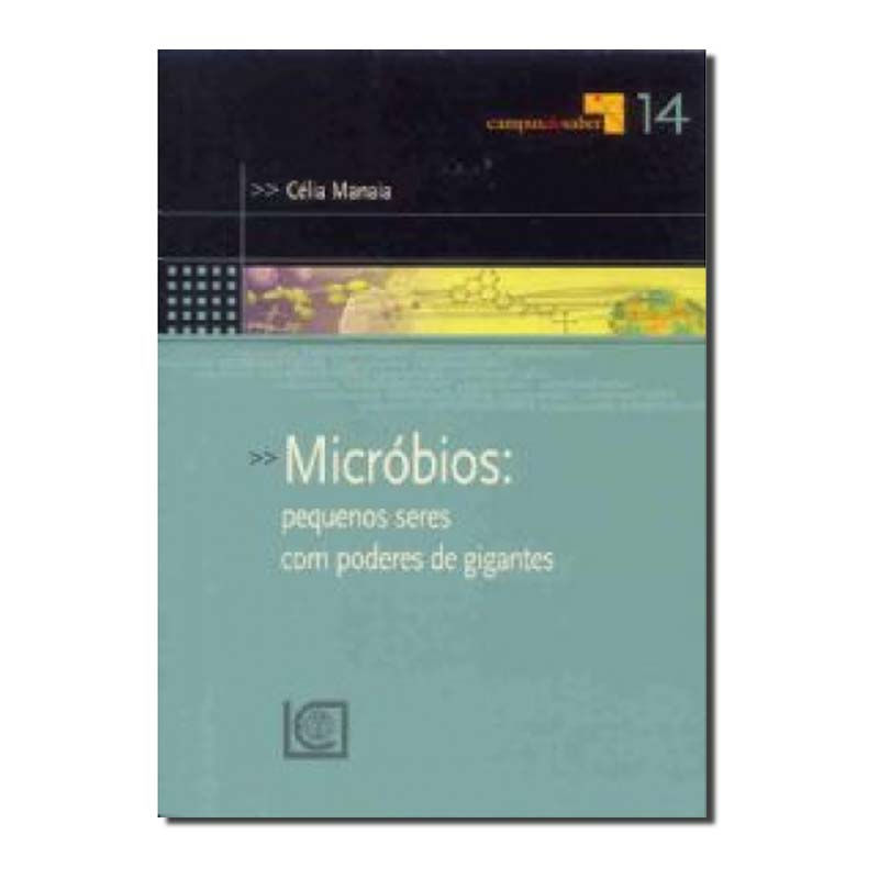 MICROBIOS - PEQUENOS SERES COM PODERES GIGANTES - 1
