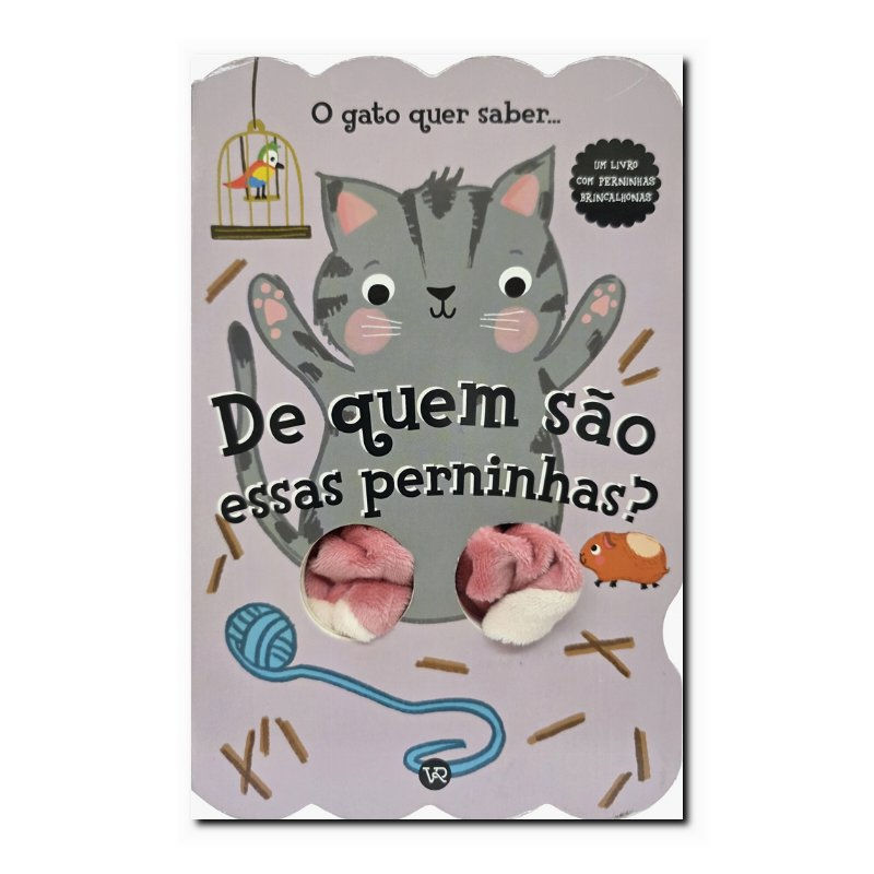 DE QUEM SÃO ESSAS PERNINHAS? O GATO QUER SABER