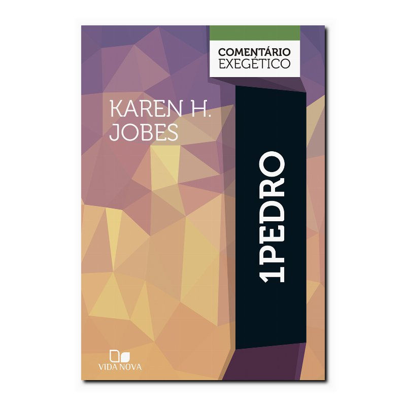 1PEDRO: COMENTÁRIO EXEGÉTICO
