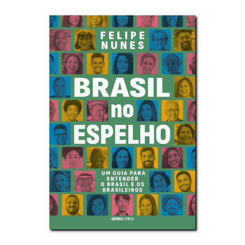 BRASIL NO ESPELHO: UM GUIA PARA ENTENDER O BRASIL E OS BRASILEIROS