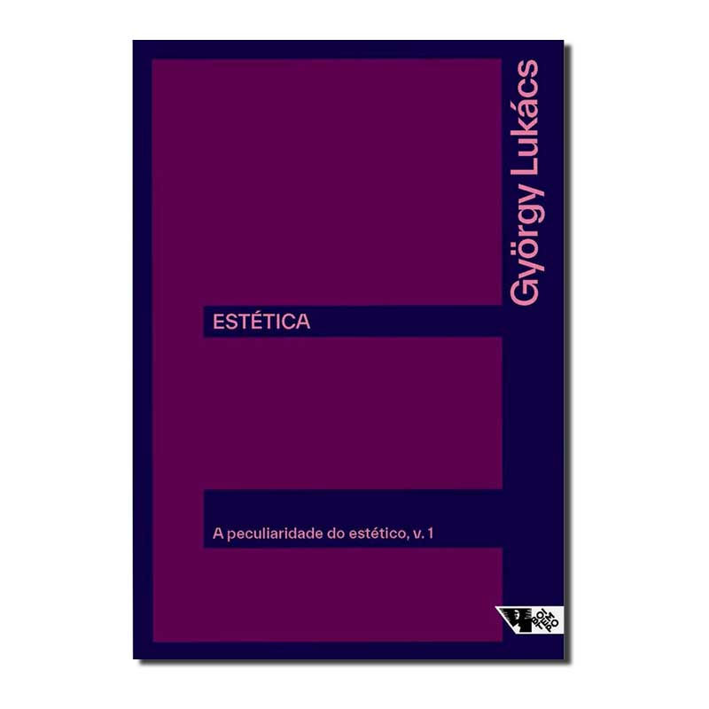 ESTÉTICA: A PECULIARIDADE DO ESTÉTICO - VOLUME 1