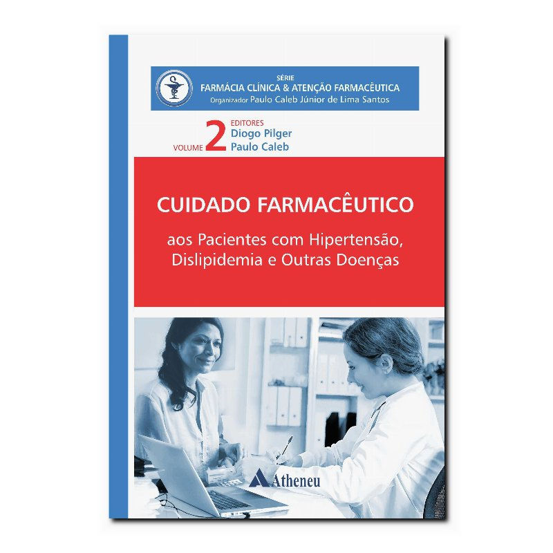 CUIDADO FARMACÊUTICO - PACIENTES COM HIPERTENSÃO, DISLIPIDEMIA E OUTRAS DOENÇ...