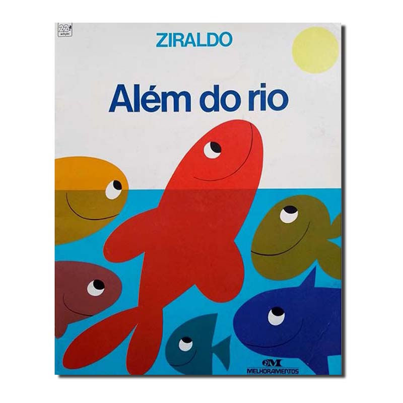 ALÉM DO RIO - SÉRIE MUNDO COLORIDO - ZIRALDO - 1