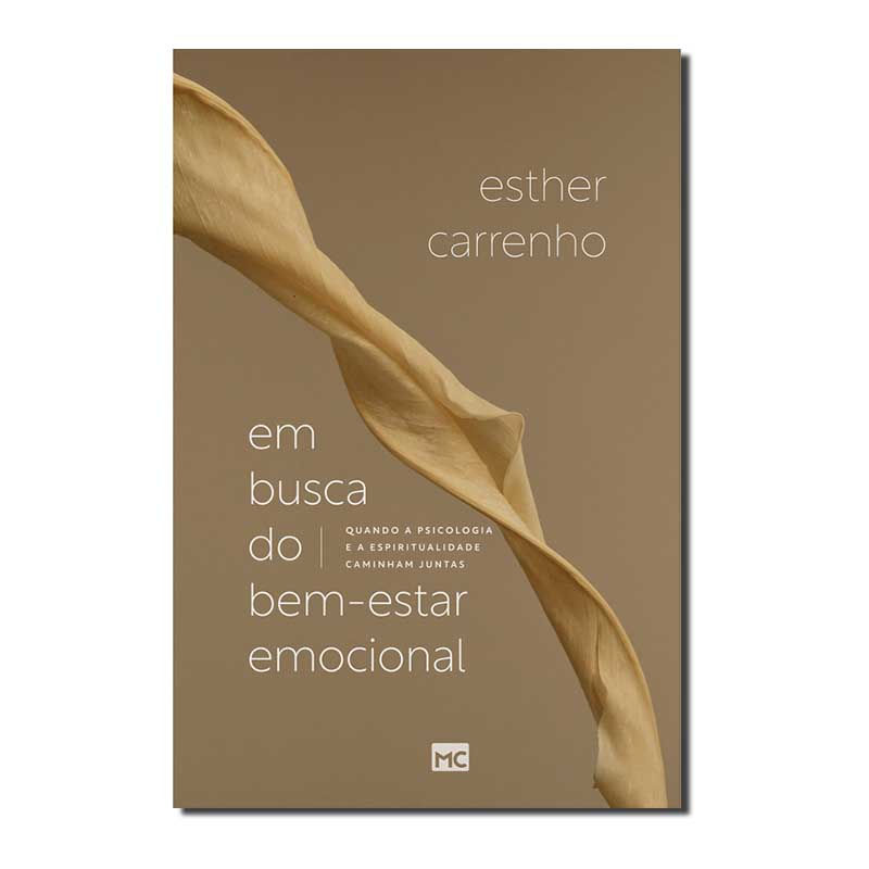 EM BUSCA DO BEM-ESTAR EMOCIONAL - QUANDO A PSICOLOGIA E A ESPIRITUALIDADE CAM...