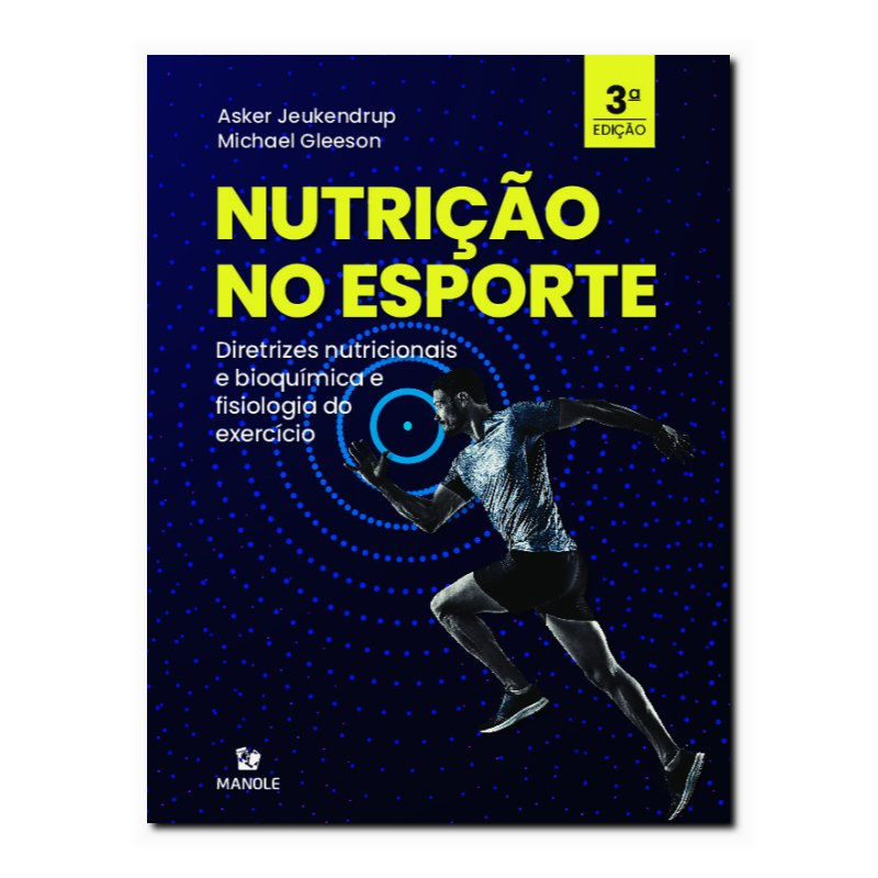 NUTRIÇÃO NO ESPORTE - DIRETRIZES NUTRICIONAIS E BIOQUÍMICA E FISIOLOGIA DO EX...