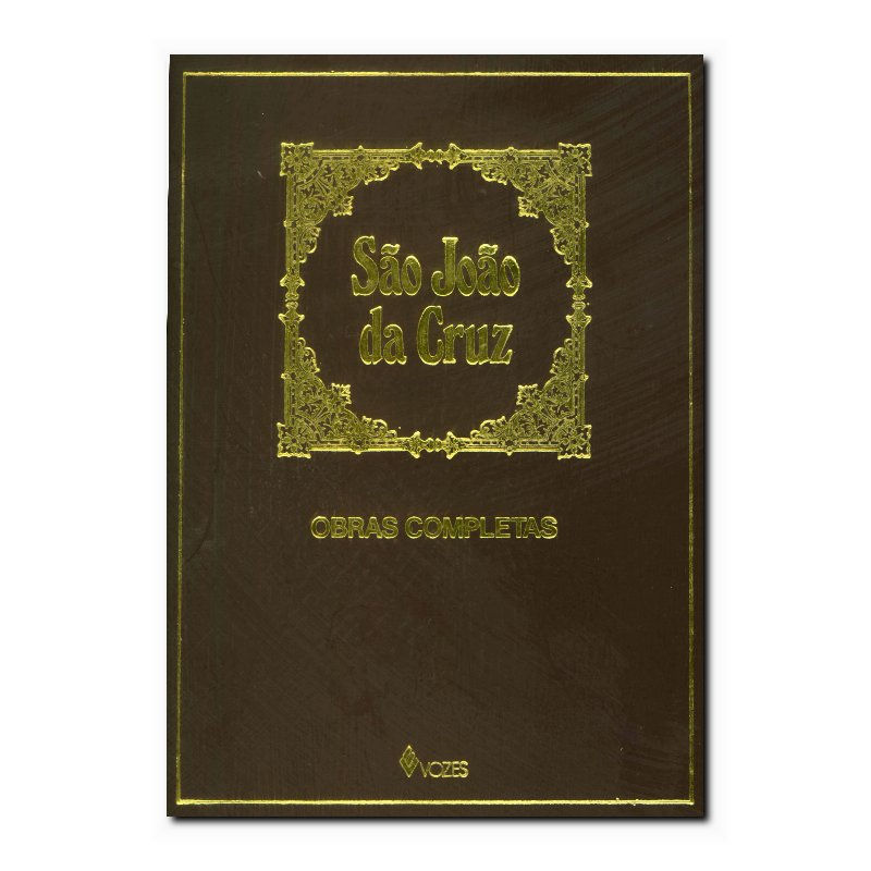 SÃO JOÃO DA CRUZ - OBRAS COMPLETAS