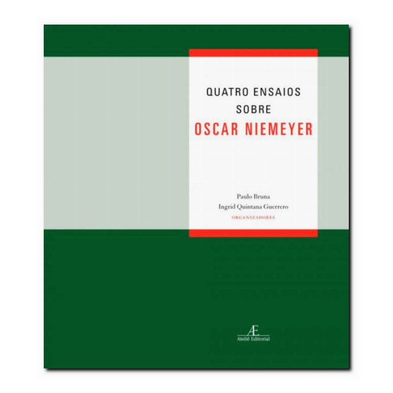 QUATRO ENSAIOS SOBRE OSCAR NIEMEYER