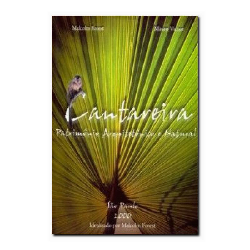 CANTAREIRA, PATRIMÔNIO ARQUITETONICO E NATURAL - 1