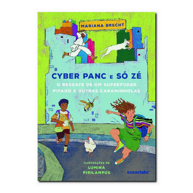 CYBER PANC E SÓ ZÉ: O RESGATE DE UM SUPERPODER PIFADO E OUTRAS CARAMINHOLAS