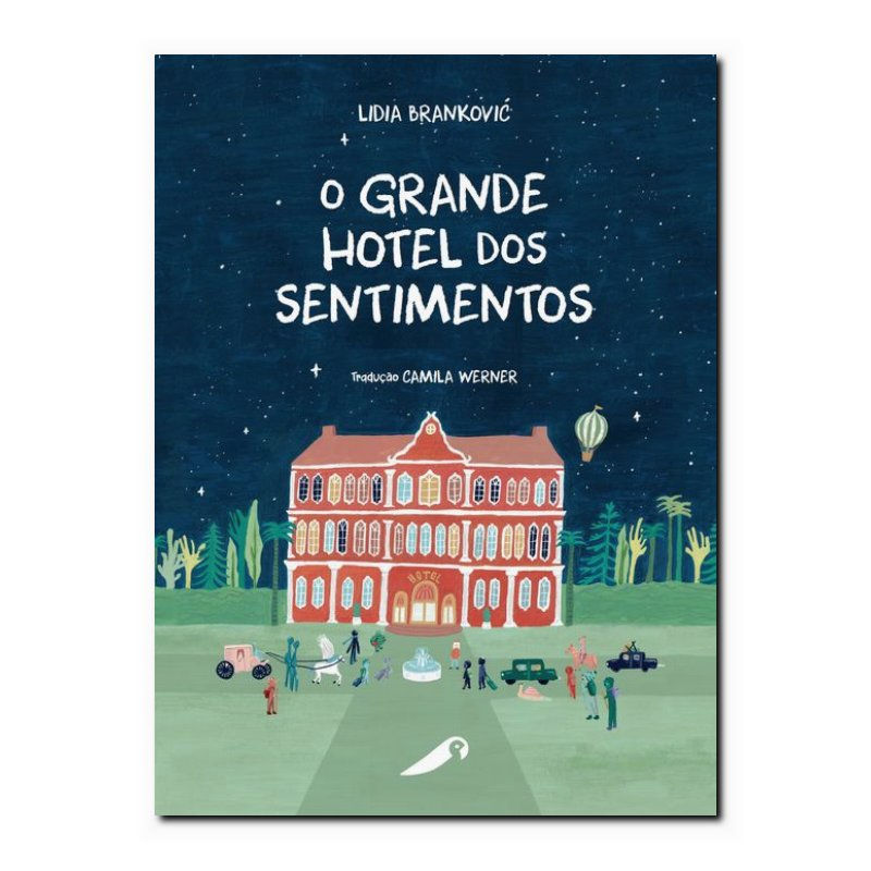 O GRANDE HOTEL DOS SENTIMENTOS