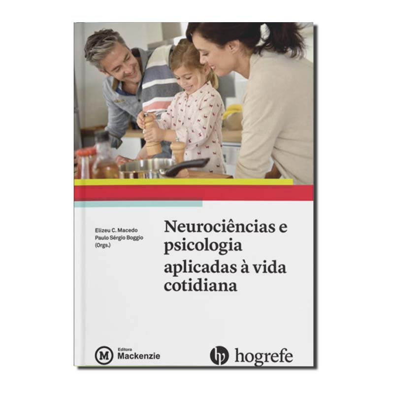 NEUROCIÊNCIAS E PSICOLOGIA APLICADAS À VIDA COTIDIANA