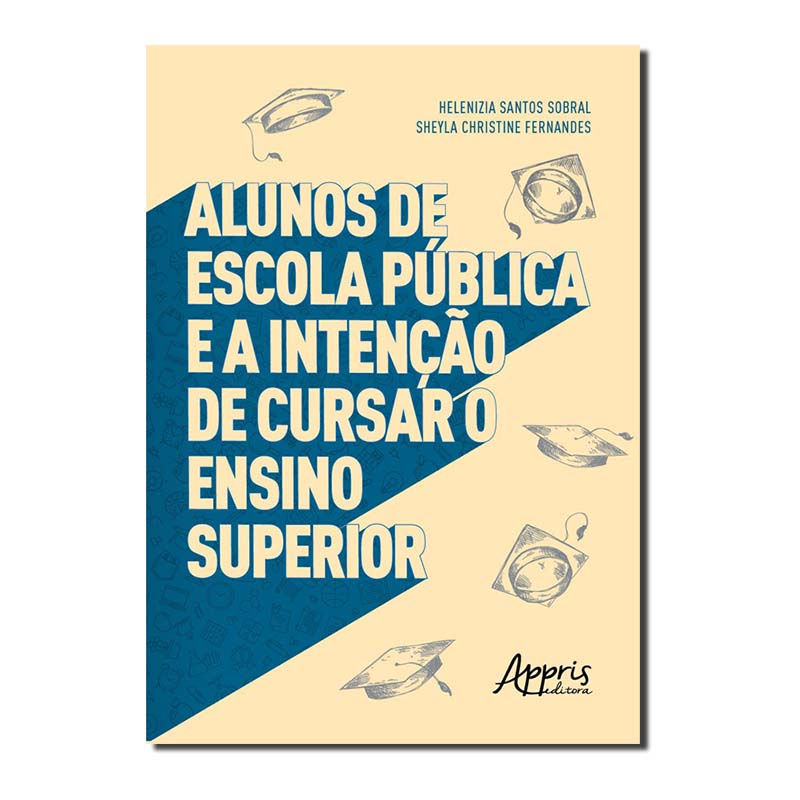 ALUNOS DE ESCOLA PÚBLICA E A INTENÇÃO DE CURSAR O ENSINO SUPERIOR