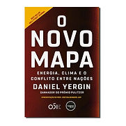 O NOVO MAPA - ENERGIA, CLIMA E O CONFLITO ENTRE NAÇÕES