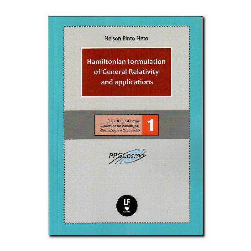 HAMILTONIAN FORMULATION OF GENERAL RELATIVITY AND APPLICATIONS