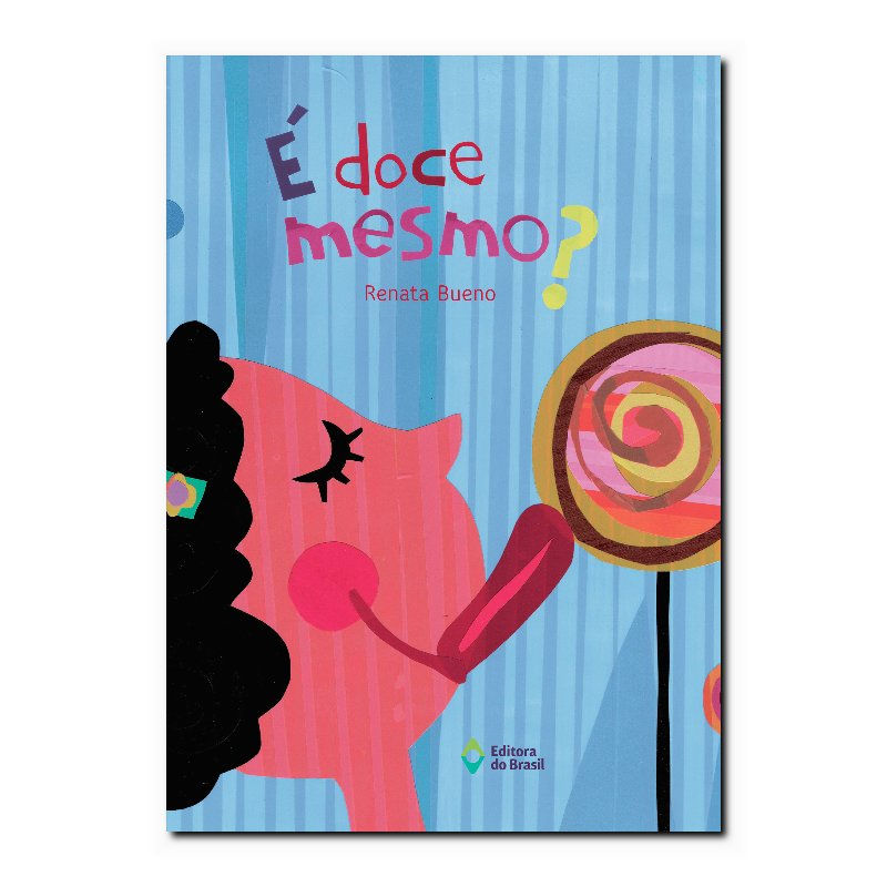 É DOCE MESMO?