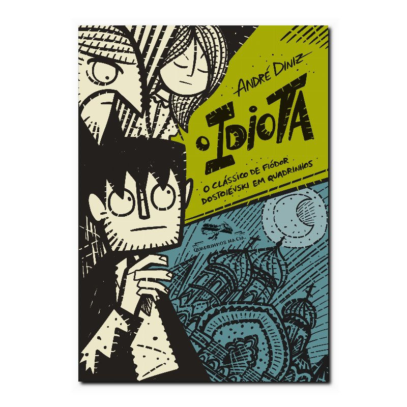 O IDIOTA: O CLÁSSICO DE FIÓDOR DOSTOIÉVSKI EM QUADRINHOS