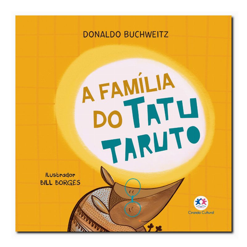 A FAMÍLIA DO TATU TARUTO