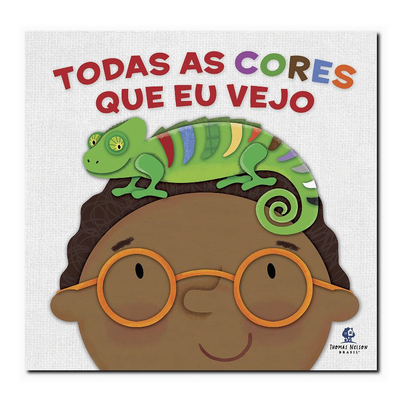 TODAS AS CORES QUE EU VEJO - UM LIVRO INTERATIVO QUE APRESENTA AS CORES PARA ...