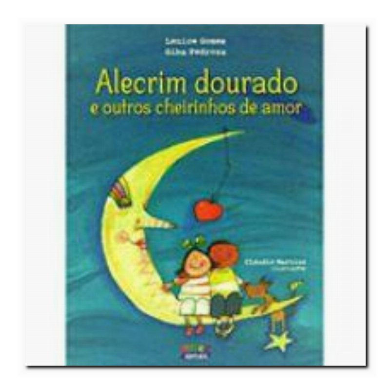 ALECRIM DOURADO E OUTROS CHEIRINHOS DE AMOR