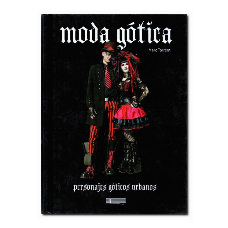 MODA GÓTICA - PERSONAJES GÓTICOS URBANOS