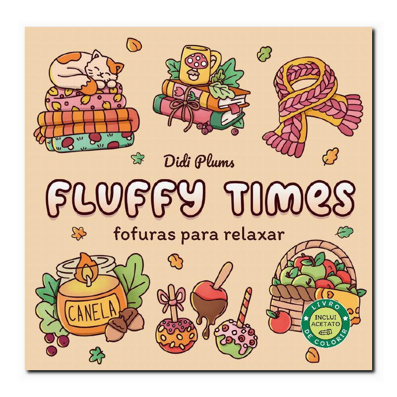 FOFURAS PARA RELAXAR (LIVRO DE COLORIR FLUFFY TIMES)