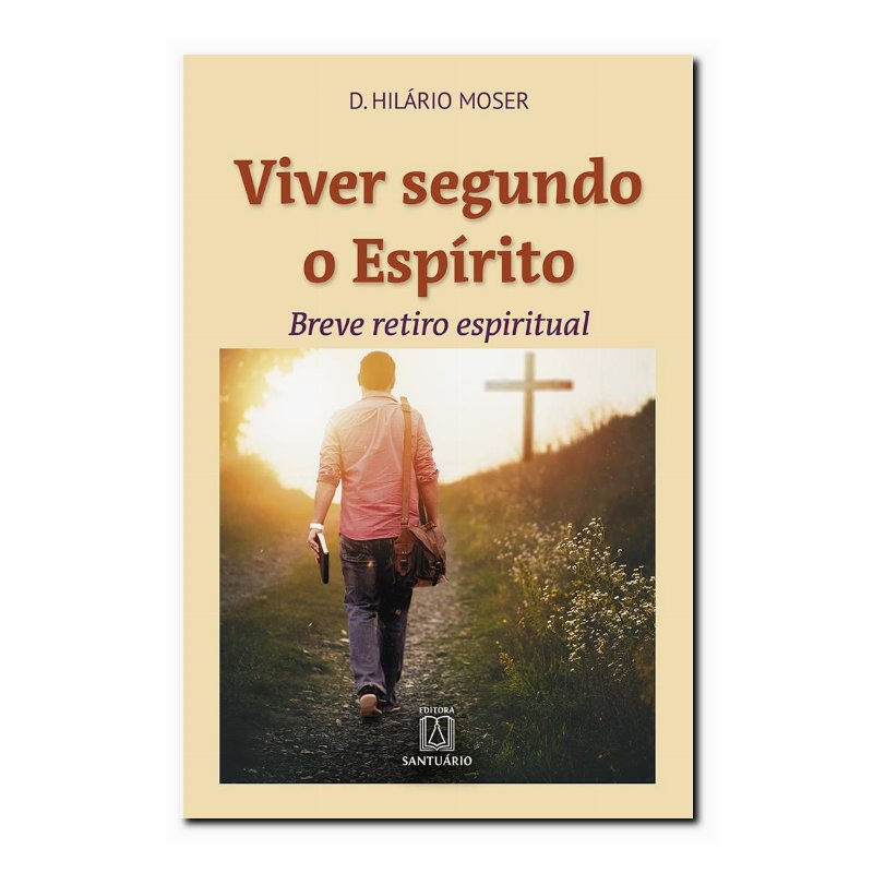 VIVER SEGUNDO O ESPÍRITO - BREVE RETIRO ESPIRITUAL