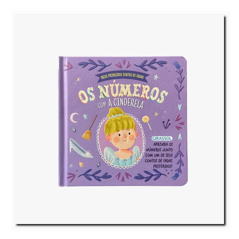 MEUS PRIMEIROS CONTOS DE FADAS: OS NÚMEROS COM A CINDERELA