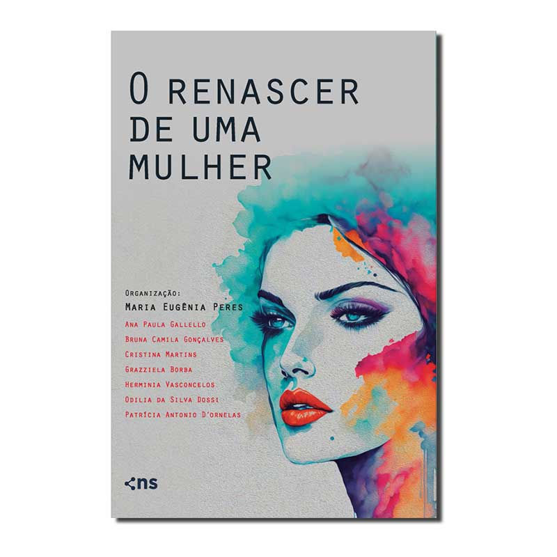 O RENASCER DE UMA MULHER: MULHERES EMPREENDEDORAS E SUAS HISTÓRIAS