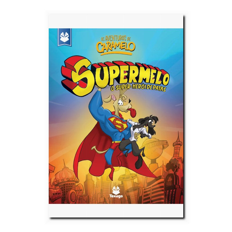 AS AVENTURAS DE CARAMELO: SUPER MELO - V.6