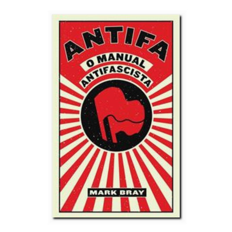 ANTIFA: O MANUAL ANTIFASCISTA