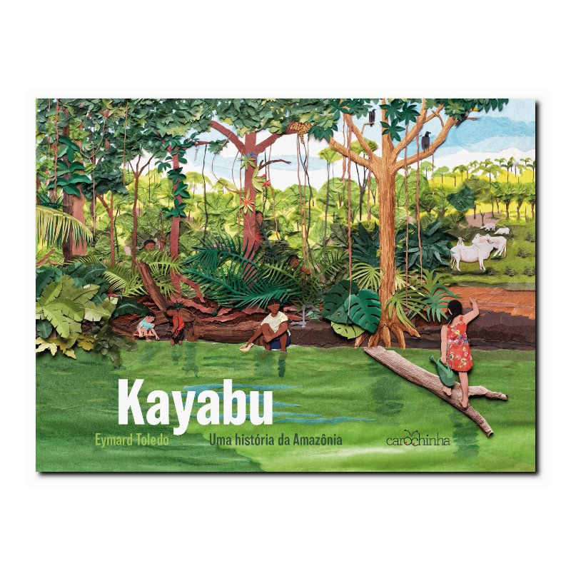 KAYABU: UMA HISTÓRIA DA AMAZÔNIA