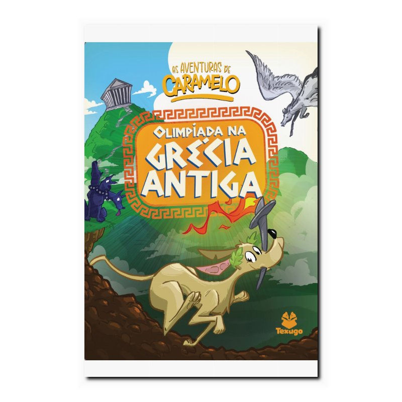 AS AVENTURAS DE CARAMELO: OLIMPÍADA NA GRÉCIA ANTIGA - V.3