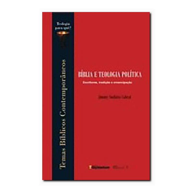BÍBLIA E TEOLOGIA POLÍTICA: ESCRITURAS, TRADIÇÃO E EMANCIPAÇÃO