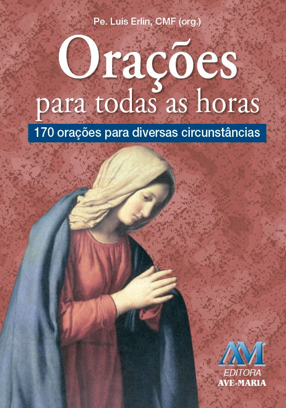 ORAÇÕES PARA TODAS AS HORAS