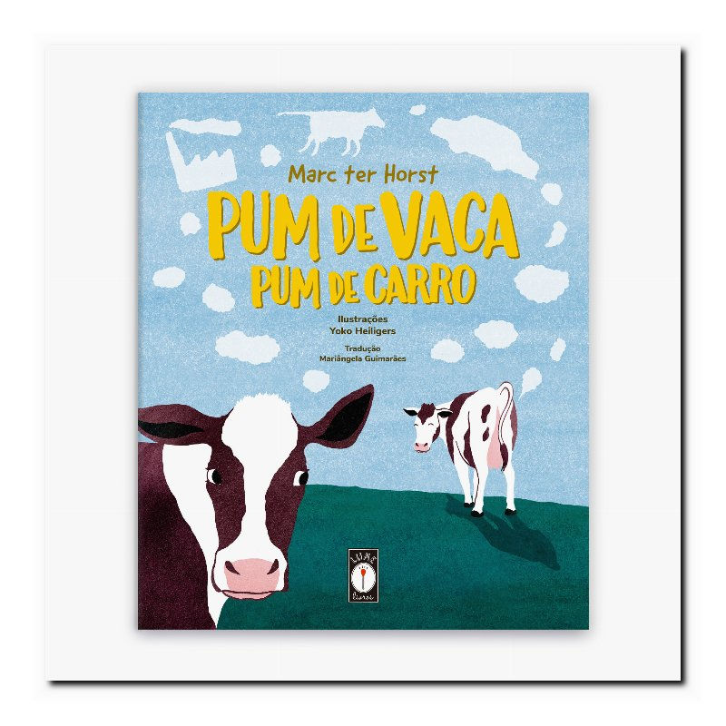 PUM DE VACA, PUM DE CARRO - UMA INTRODUÇÃO BEM-HUMORADA AO AQUECIMENTO GLOBAL