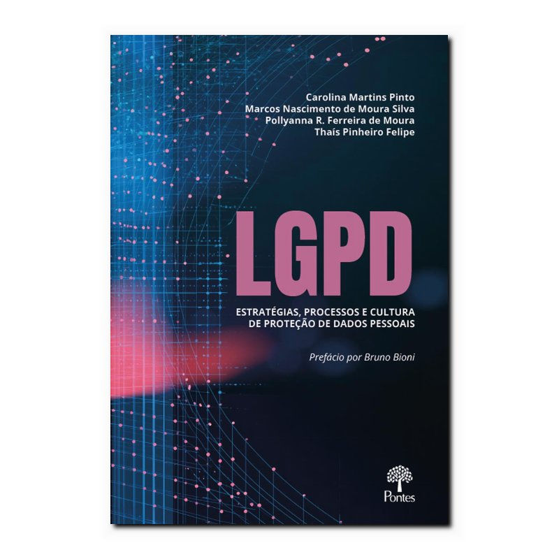 LGPD: ESTRATÉGIAS, PROCESSOS E CULTURA DE PROTEÇÃO DE DADOS PESSOAIS