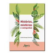 HISTÓRIAS, MISTÉRIOS E CONQUISTAS