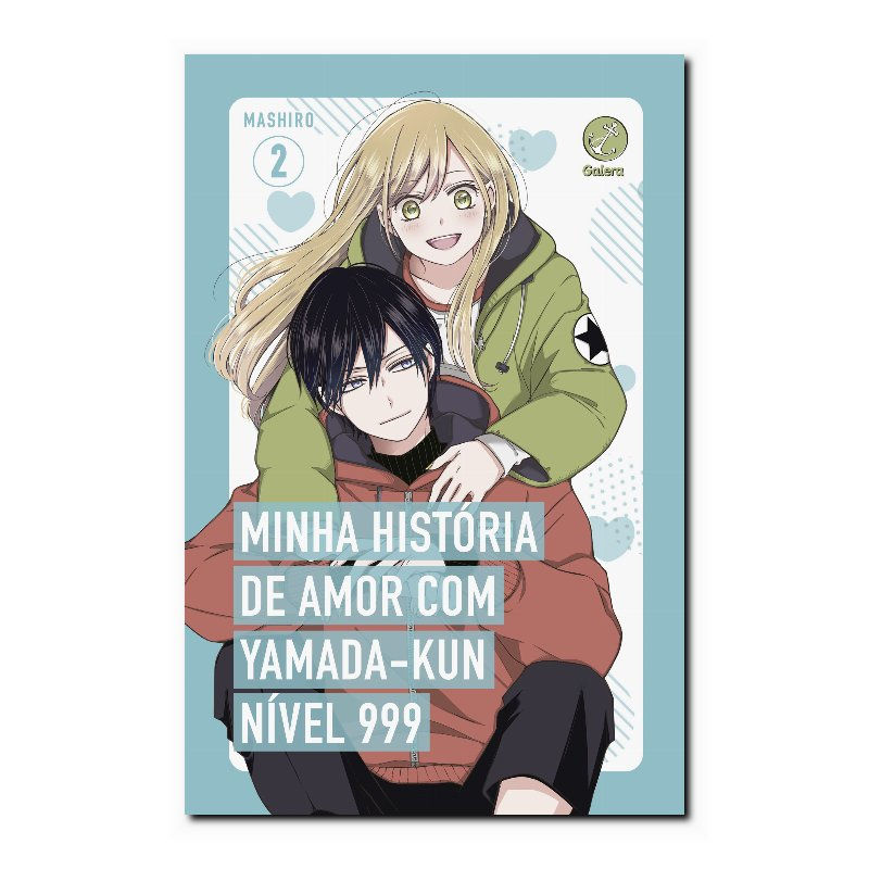 MINHA HISTÓRIA DE AMOR COM YAMADA-KUN NÍVEL 999 (VOL. 2)