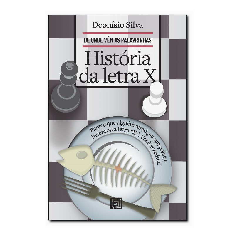 HISTÓRIA DA LETRA X