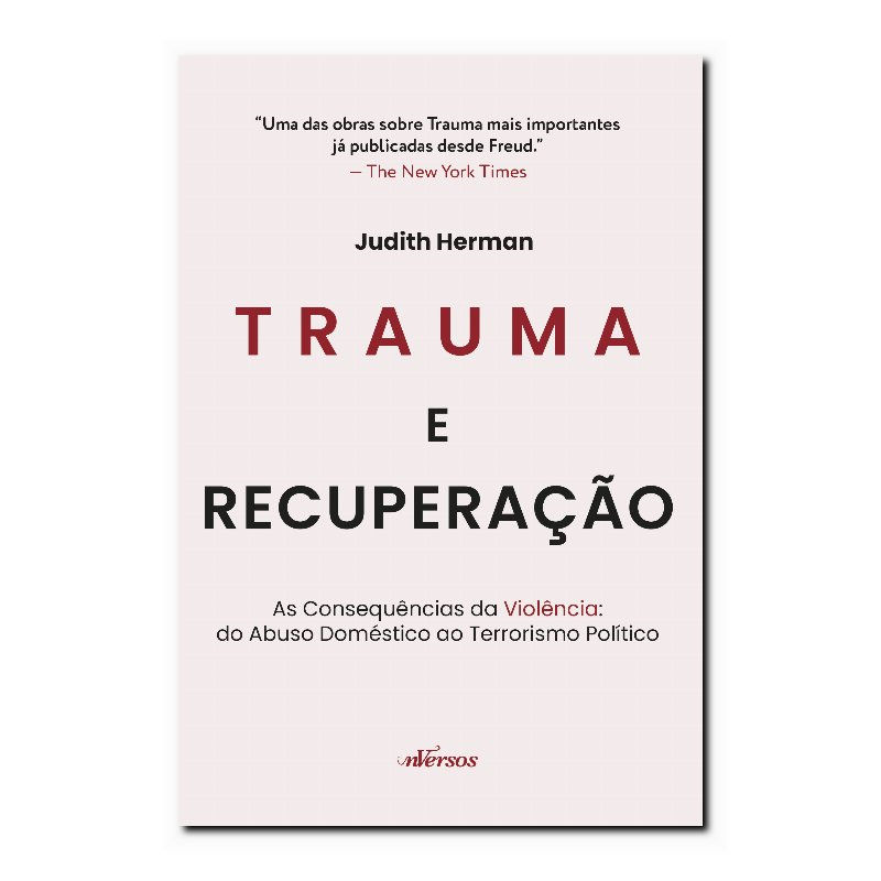 TRAUMA E RECUPERAÇÃO: AS CONSEQUÊNCIAS DA VIOLÊNCIA: DO ABUSO DOMÉSTICO AO TE...